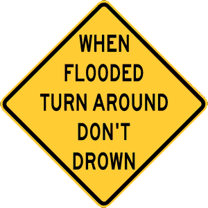 turn around don't drown sign